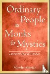 Marsha Sinetar - Ordinary People as Monks and Mystics