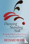 Father Richard, Ofm Rohr - Dancing Standing Still