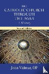 John Vidmar - The Catholic Church Through the Ages