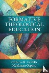 Griffith, Colleen M. - Formative Theological Education