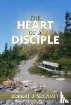 McCarty, Robert - The Heart of a Disciple