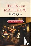 Ralph, Margaret Nutting - Jesus and Matthew: Faithful Jews