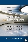 Rausch, Thomas P - To Believe or Not Believe