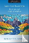 Thurston, Bonnie B. - John the Baptizer: Reformer and Hinge of Scripture