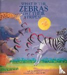 Reitano, John - What if the Zebras Lost Their Stripes?
