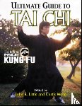 Little, John, Wong, Curtis - Ultimate Guide To Tai Chi