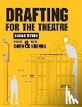 Dorn, Dennis, Shanda, Mark - Drafting for the Theatre
