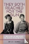 Cosgrove, Charles H. - They Both Reached for the Gun