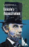 Steers, Edward Jr. - Lincoln's Assassination