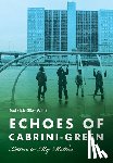 Willis, Rudolph Elliot - Echoes of Cabrini-Green