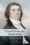 Denny, Sidney G. - Colonel Benjamin Stephenson and the History of Early Illinois