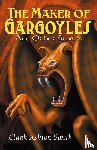 Smith, Clark - The Maker of Gargoyles and Other Stories