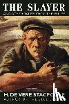 Stacpoole, H De Vere - The Slayer and Other Tales from the Pulps