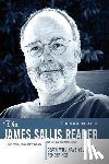 Sallis, James - The James Sallis Reader
