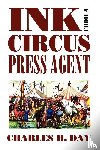 Day, Charles H. - Ink from a Circus Press Agent