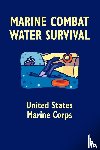 United States Marine Corps - MARINE COMBAT WATER SURVIVAL