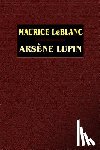 Leblanc, Maurice - Arsene Lupin