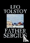 Tolstoy, Leo - Father Sergius
