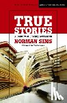 Sims, Norman - True Stories