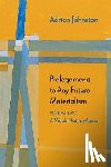 Johnston, Adrian - Prolegomena to Any Future Materialism