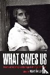  - What Saves Us