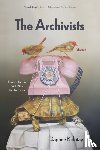 Kalotay, Daphne - The Archivists: Stories