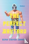 Johnson, Quinn Carver - The Perfect Bastard