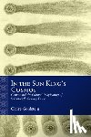 Goldstein, Claire - In the Sun King's Cosmos: Comets and the Cultural Imagination of Seventeenth-Century France
