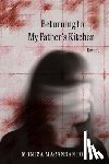 Macansantos, Monica - Returning to My Father's Kitchen: Essays
