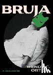 Ortiz, Wendy C. - Bruja: A Dreamoir