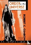 Cumbow, Robert C. - Order in the Universe