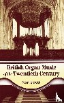 Hardwick, Peter - British Organ Music of the Twentieth Century