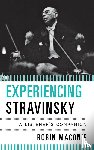 Maconie, Robin - Experiencing Stravinsky