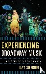 Sherrell, Kat - Experiencing Broadway Music
