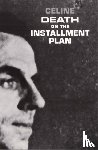 Celine, Louis-Ferdinand - Death on the Installment Plan