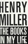 Miller, Henry - The Books in My Life