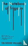 Williams, T. - The Notebook of Trigorin