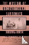 Ugresic, Dubravka - Ugresic, D: Museum of Unconditional Surrender