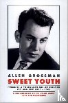 Grossman, Allen - Sweet Youth: Poems