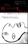 Tabucchi, Antonio - The Missing Head of Damasceno Monteiro