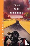Marias, Javier - Your Face Tomorrow