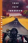 Marias, Javier - Your Face Tomorrow
