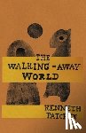 Patchen, Kenneth - The Walking-Away World