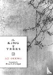 Cheng, Ah - The King of Trees