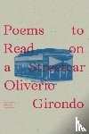 Girondo, Oliverio - Poems to Read on a Streetcar
