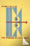 Miller, Henry - The Wisdom of the Heart