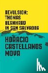 Castellanos Moya, Horacio - Revulsion