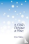 Thomas, Dylan - A Child`s Christmas in Wales