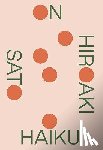Sato, Hiroaki - On Haiku