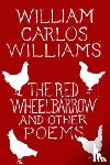 Williams, William Carlos - The Red Wheelbarrow & Other Poems